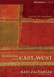 Book cover for "Walking from East to West" by Ravi Zacharias