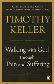 Book cover for "Walking with God through Pain and Suffering" by Tim Keller
