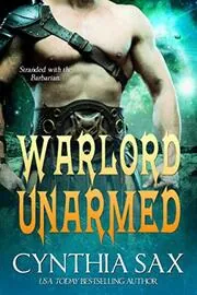 Book cover for "Warlord Unarmed" by Cynthia Sax
