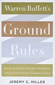 Book cover for "Warren Buffett's Ground Rules" by Jeremy C. Miller