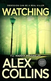 Book cover for "Watching / Seduction in the Shadows" by TL Haddix