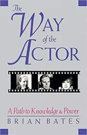 Book cover for "Way of the Actor" by Brian Bates