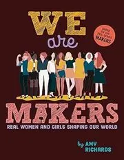 Book cover for "We Are Makers" by Amy Richards