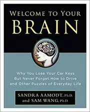 Book cover for "Welcome to Your Brain" by Sam Wang
