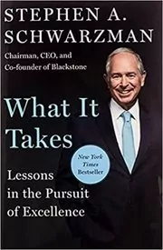 Book cover for "What It Takes" by Stephen A. Schwarzman