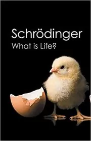 Book cover for "What is Life?" by Erwin Schrodinger