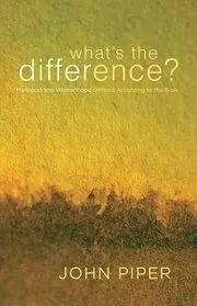Book cover for "What's the Difference?" by John Piper