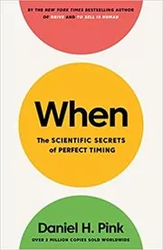 Book cover for "When" by Daniel Pink