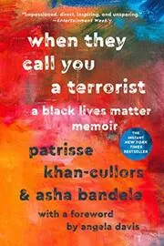 Book cover for "When They Call You a Terrorist" by Patrisse Khan-Cullors