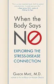 Book cover for "When the Body Says No" by Dr. Gabor Maté