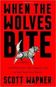 Book cover for "When the Wolves Bite" by Scott Wapner