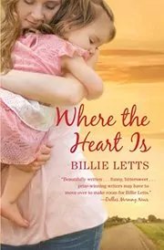 Book cover for "Where the Heart Is" by Billie Letts