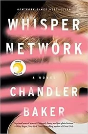 Book cover for "Whisper Network" by Chandler Baker