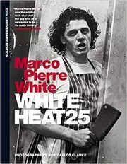 Book cover for "White Heat 25" by Marco Pierre White