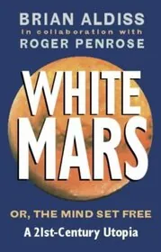 Book cover for "White Mars / The Mind Set Free" by Brian Aldiss