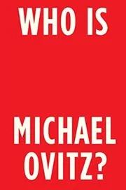 Book cover for "Who Is Michael Ovitz?" by Michael Ovitz