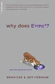 Book cover for "Why Does E=mc2?" by Brian Cox