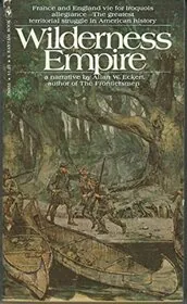 Book cover for "Wilderness Empire" by Allan W Eckert