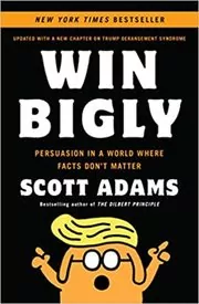 Book cover for "Win Bigly" by Scott Adams