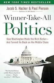 Book cover for "Winner-Take-All Politics" by Jacob S. Hacker