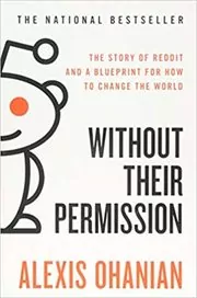 Book cover for "Without Their Permission" by Alexis Ohanian