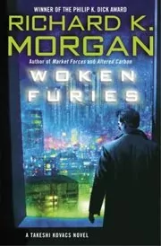 Book cover for "Woken Furies" by Richard K. Morgan