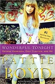 Book cover for "Wonderful Tonight" by Pattie Boyd