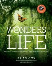 Book cover for "Wonders of Life" by Brian Cox