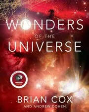 Book cover for "Wonders of the Universe" by Brian Cox