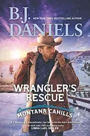 Book cover for "Wrangler's Rescue" by BJ Daniels