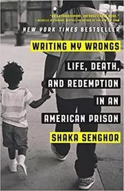 Book cover for "Writing My Wrongs" by Shaka Senghor