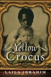 Book cover for "Yellow Crocus" by Laila Ibrahim