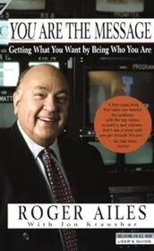 Book cover for "You Are the Message" by Roger Ailes
