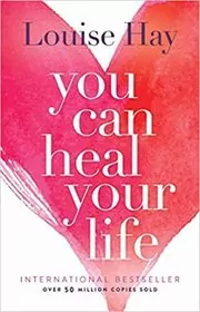 Book cover for "You Can Heal Your Life" by Louise Hay