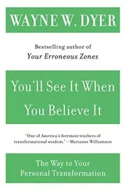 Book cover for "You'll See It When You Believe It" by Wayne Dyer