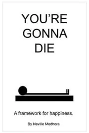 Book cover for "You're Gonna Die" by Neville Medhora