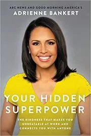 Book cover for "Your Hidden Superpower" by Adrienne Bankert