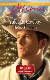 Book cover for "Yuletide Cowboy / Sweet Talk Me, Cowboy" by Debra Clopton
