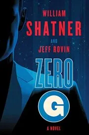 Book cover for "Zero-G" by William Shatner