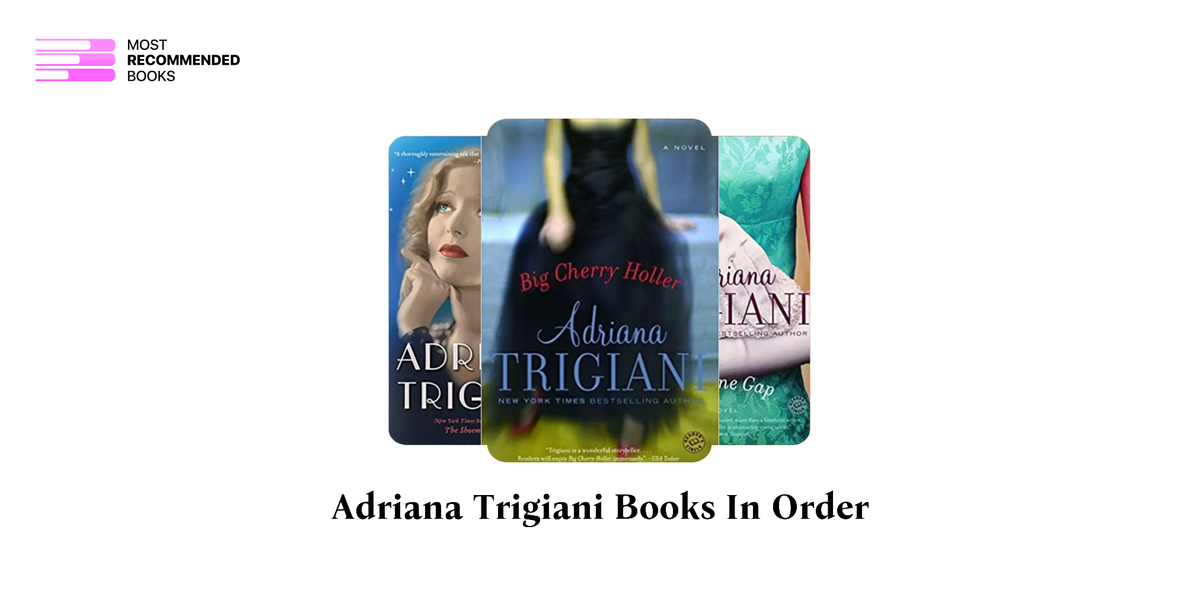 Adriana Trigiani Books in Order (21 Book Series)