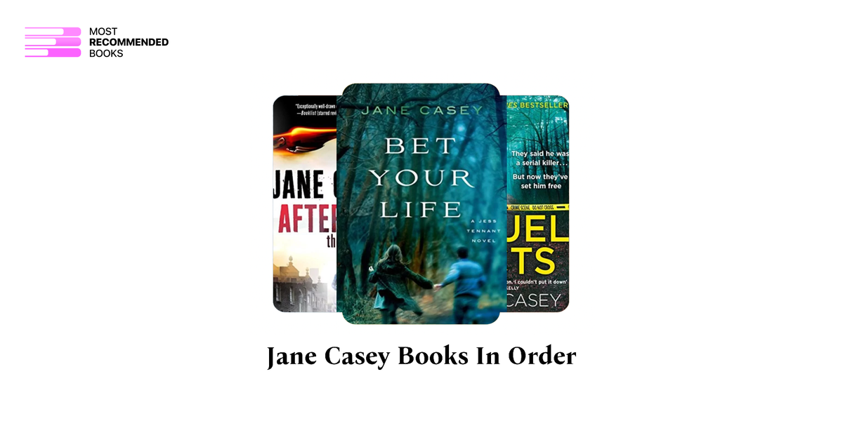 Jane Casey Books in Order (18 Book Series)