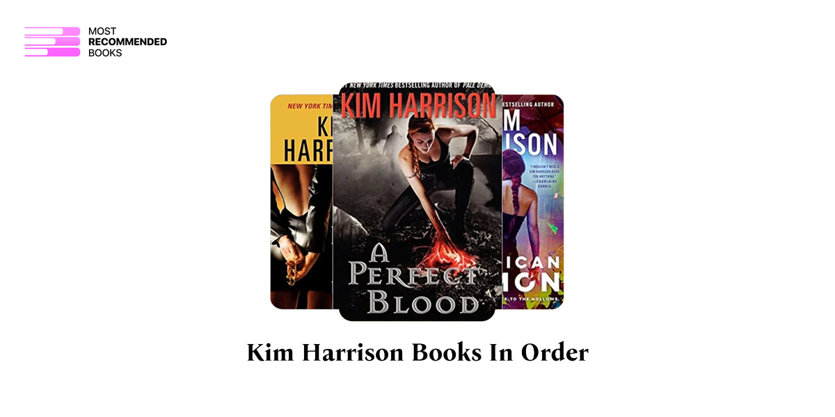 Kim Harrison Books in Order (35 Book Series)