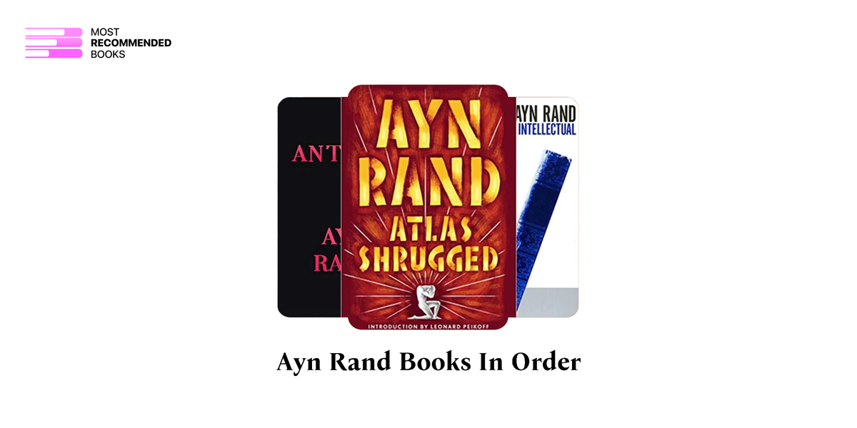 Ayn Rand Books In Order 10 Book Series Ayn Rand Books In Order 10 Book Series