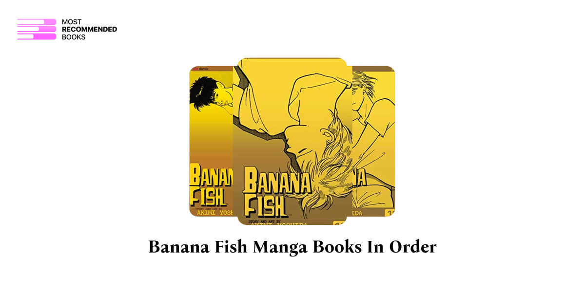 Banana Fish Manga Books in Order (19 Book Series)
