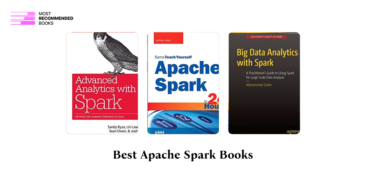12 Best Apache Spark Books (Definitive Ranking)